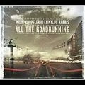 MARK KNOPFLER / EMMYLOU HARRIS / マーク・ノップラー/エミルー・ハリス / ALL THE ROAD RUNNING