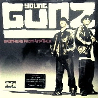 YOUNG GUNZ / BROTHERS FROM ANOTHER