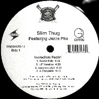 SLIM THUG / スリム・サグ / INCREDIBLE FEELIN'
