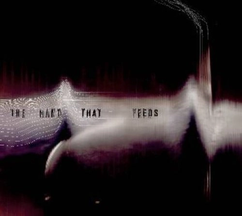 NINE INCH NAILS / ナイン・インチ・ネイルズ / HAND THAT FEEDS