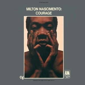 MILTON NASCIMENTO / ミルトン・ナシメント / COURAGE