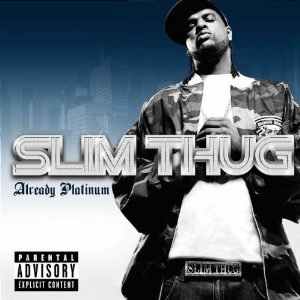 SLIM THUG / スリム・サグ / ALREADY PLATINUM (BONUS CD) (L