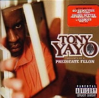 TONY YAYO / トニー・イエイヨー / THOUGHTS OF A PREDICATE FELON