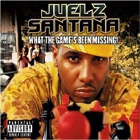 JUELZ SANTANA / ジュエルズ・サンタナ / WHAT THE GAME'S BEEN MISSING