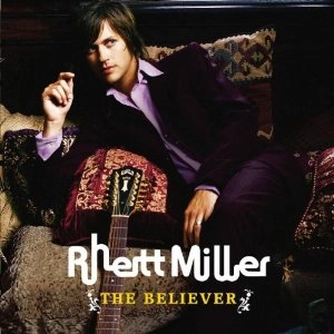 RHETT MILLER / レット・ミラー / BELIEVER