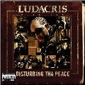 DISTURBING THA PEACE / LUDACRIS PRESENTS...DISTURBING THA PEACE
