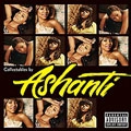 ASHANTI / アシャンティ / COLLECTABLES BY ASHANTI