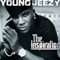 JEEZY (YOUNG JEEZY) / ジーズィ (ヤング・ジーズィ) / INSPIRATION