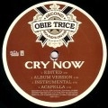 OBIE TRICE / オービー・トライス / CRY NOW