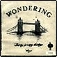 DIRTY PRETTY THINGS / ダーティ・プリティ・シングス / WONDERING