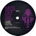 MOS DEF / モス・デフ / TRUE MAGIC