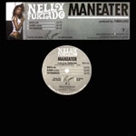 NELLY FURTADO / ネリー・ファータド / MANEATER