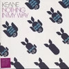 KEANE (UK) / キーン / NOTHING IN MY WAY (LTD EXCLUSIVE PRINT OF