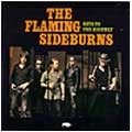 FLAMING SIDEBURNS / KEYS TO THE HIGHWAY
