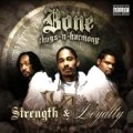 BONE THUGS-N-HARMONY / ボーン・サグスン・ハーモニー / STRENGTH & LOYALTY