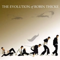 ROBIN THICKE / ロビン・シック / EVOLUTION OF ROBIN THICKE