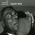 HOWLIN' WOLF / ハウリン・ウルフ / DEFINITIVE COLLECTION