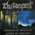 THY SERPENT / FORESTS OF WITCHERY/LORDS OF TWILIGHT