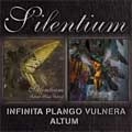 SILENTIUM / INFINITIA PLANGO VULNERA/ALTUM