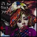 KLAXONS / クラクソンズ / IT'S NOT OVER YET