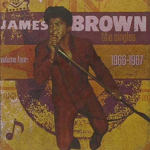 JAMES BROWN / ジェームス・ブラウン / VOL.4 SINGLES: 1966-1967