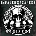 IMPALED NAZARENE / インペイルド・ナザレーン / MANIFEST