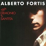 ALBERTO FORTIS / TRA DEMONIO E SANTITA