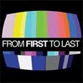 FROM FIRST TO LAST / フロムファーストトゥーラスト / FROM FIRST TO LAST