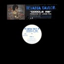TEYANA TAYLOR / GOOGLE ME