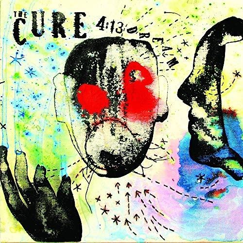 CURE / キュアー / 4:13 DREAM