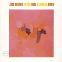 STAN GETZ & CHARLIE BYRD / スタン・ゲッツ&チャーリー・バード / JAZZ SAMBA