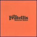 FRATELLIS / フラテリス / MISTRESS MABEL