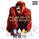N.E.R.D. / SEEING SOUNDS