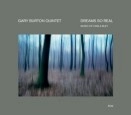 GARY BURTON & PAT METHENY / ゲイリー・バートン&パット・メセニー / DREAMS SO REAL(MUSIC OF CARLA BLEY)