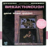 GENE SHAW / ジーン・ショウ / BREAK THROUGH