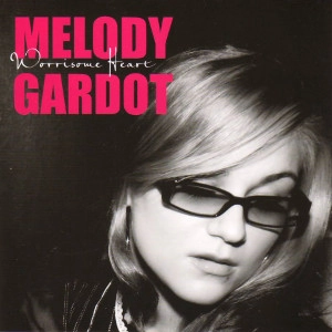 MELODY GARDOT / メロディ・ガルドー / WORRISOME HEART