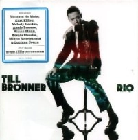 TILL BRONNER / ティル・ブレナー / RIO
