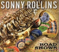 SONNY ROLLINS / ソニー・ロリンズ / ROAD SHOWS VOL.1
