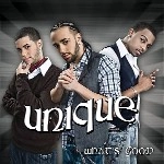 UNIQUE / WHAT'S GOOD