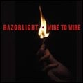 RAZORLIGHT / レイザーライト / WIRE TO WIRE