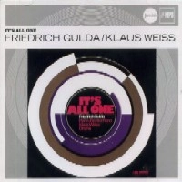 FIREDRICH GULDA & KLAUS WEISS / フリードリヒ・グルダ & クラウス・ヴァイス / IT'S ALL ONE