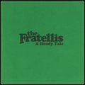 FRATELLIS / フラテリス / HEADY TALE