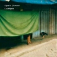 EGBERTO GISMONTI / エグベルト・ジスモンチ / SAUDACOES