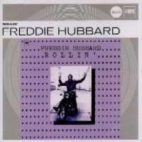FREDDIE HUBBARD / フレディ・ハバード / ROLLIN'