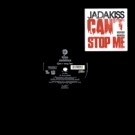 JADAKISS / CAN'T STOP ME
