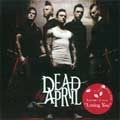 DEAD BY APRIL / デッド・バイ・エイプリル / DEAD BY APRIL