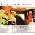 SAINT ETIENNE / セイント・エティエンヌ / CONTINENTAL DELUXE EDITION (2CD)