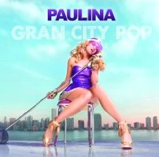 PAULINA RUBIO / パウリーナ・ルビオ / GRAN CITY POP(CD+DVD)