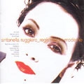 ANTONELLA RUGGIERO / アントネッラ・ルッジェーロ / REGISTRAZIONI MODERNE