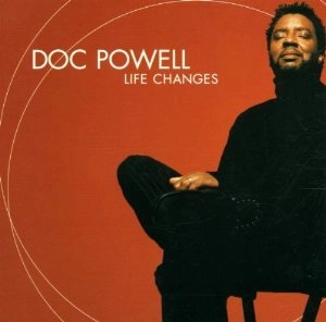 DOC POWELL / ドク・パウエル / LIFE CHANGES